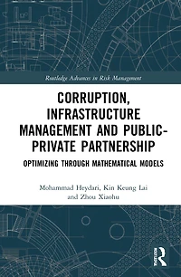 Corruption, Infrastructure Management and Public-Private Partnership: Optimizing through Mathematical Models