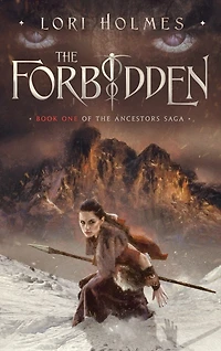 The Forbidden: Book 1 of The Ancestors Saga, A Fantasy Fiction Series