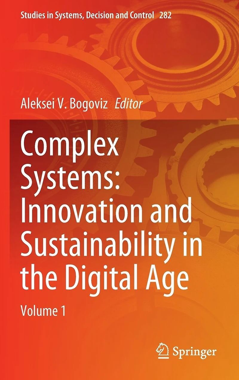 Complex Systems: Innovation And Sustainability The Digital Age: Volume 1