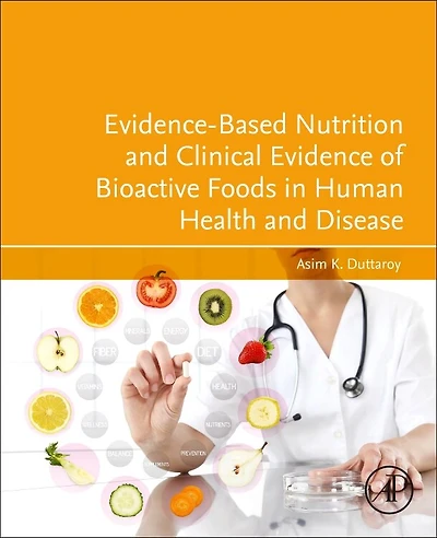 Evidence-Based Nutrition and Clinical Evidence of Bioactive Foods Human Health Disease