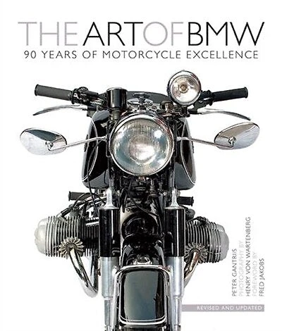 The Art of BMW: 90 Years Motorcycle Excellence