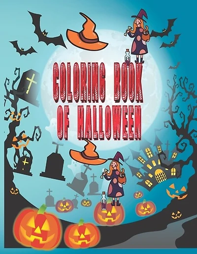 Coloring Book of Halloween: Coloring Book of Halloween for Kids