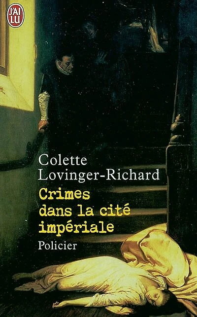 Crimes dans la cité impériale : à Compiègne sous le premier Empire: à Compiègne sous le premier Empire