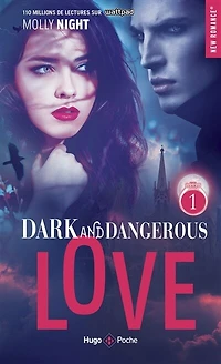 Dark and dangerous love, Vol. 1