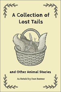 A Collection of Lost Tails: and Other Animal Stories