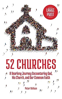 52 Churches: A Yearlong Journey Encountering God, His Church
