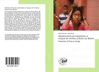 Adolescents et conduites à risque en milieu urbain au Bénin