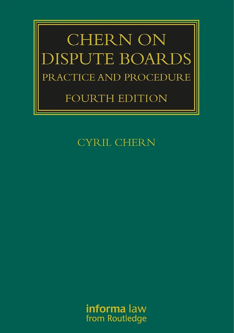Chern on Dispute Boards: Practice and Procedure