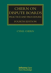 Chern on Dispute Boards: Practice and Procedure