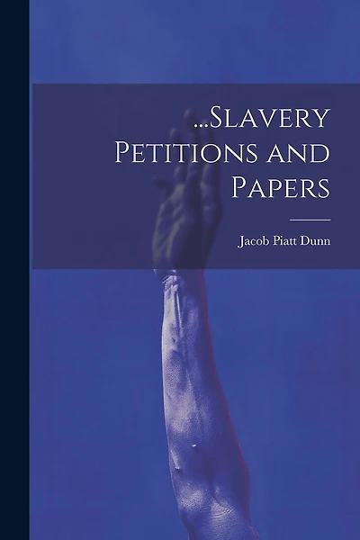 Slavery Petitions and Papers