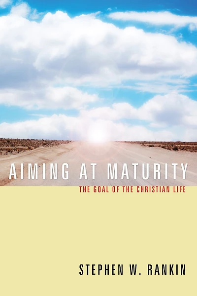 Aiming at Maturity: the Goal of Christian Life