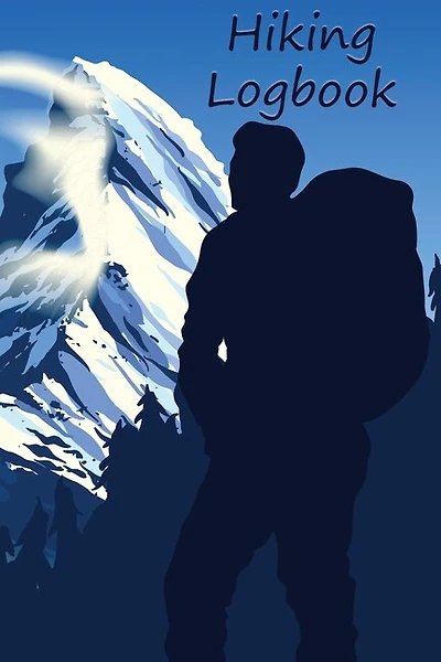 Hiking Logbook: Hiking Journal Mountain Notebook Trail Log Book Hiking Log Mountain Lover Journal Hiker Gift Outdoo