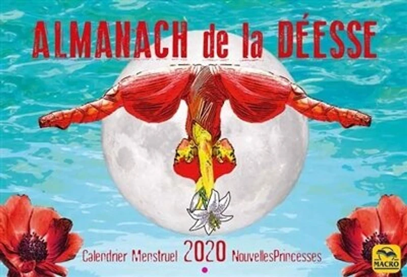 Almanach de la déesse: calendrier menstruel nouvelles princesses 2020