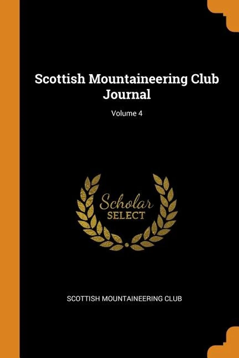 Scottish Mountaineering Club Journal; Volume 4