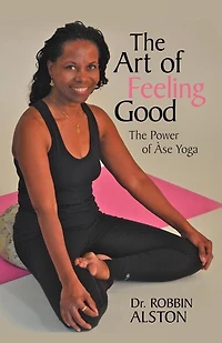 The Art of Feeling Good: Power ASE Yoga