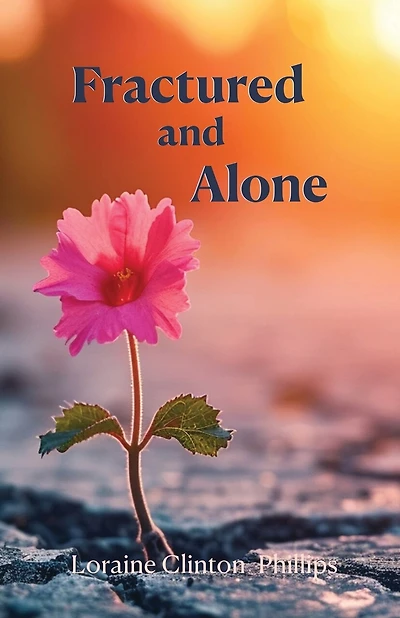 Fractured and Alone