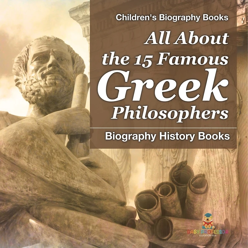 All About the 15 Famous Greek Philosophers