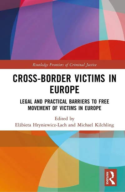 Cross-border Victims Europe: Legal and Practical Barriers to Free Movement of Europe