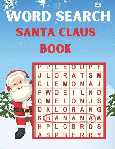 Santa Claus Word Search Book: Holiday Fun for Everyone themed word search puzzle book - Santa Claus Puzzle Gift for Word Puzzle Lover Brain Exercise Game ( Santa Claus Word Search Puzzle Books for Adults)
