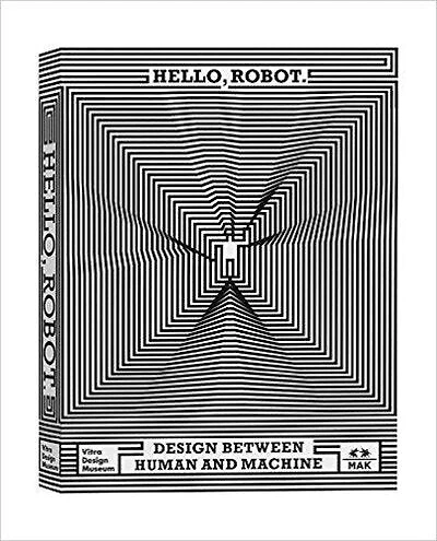 Hello, Robot: Design between Human and Machine