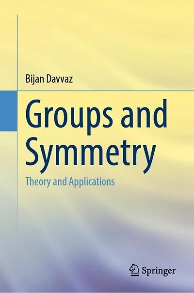 Groups and Symmetry: Theory Applications