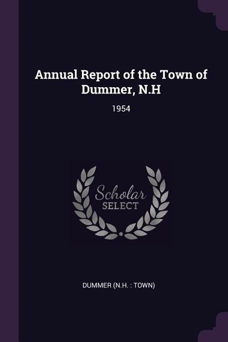 Annual Report of the Town of Dummer, N.H: 1954