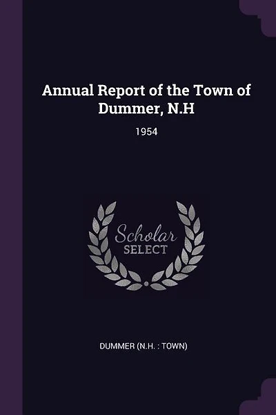 Annual Report of the Town of Dummer, N.H: 1954