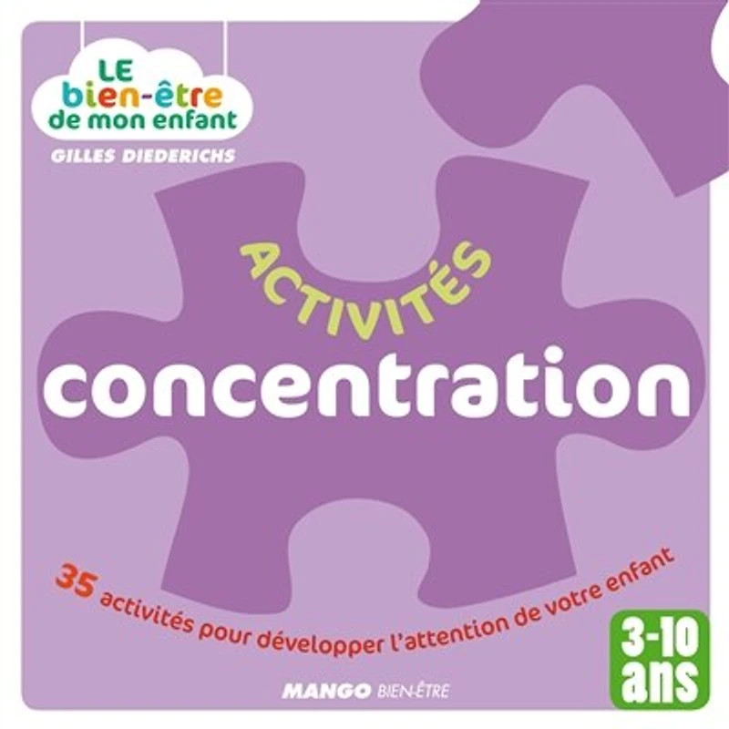 activités concentration: 35 pour développer l'attention de votre enfant