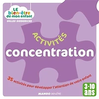 activités concentration: 35 pour développer l'attention de votre enfant