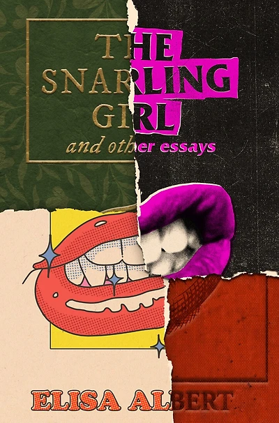 The Snarling Girl and Other Essays: And Other Essays