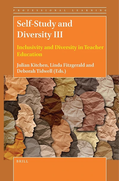 Self-Study and Diversity III: Inclusivity Teacher Education