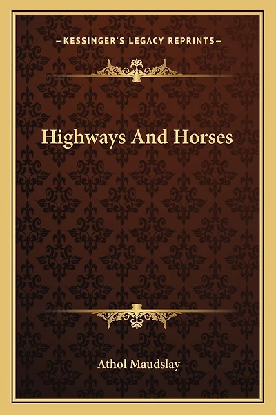 Highways And Horses