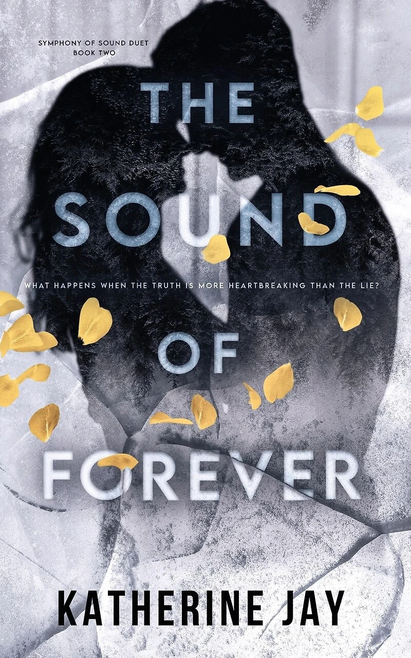 The Sound Of Forever: Symphony Of Sound Duet - Book Two