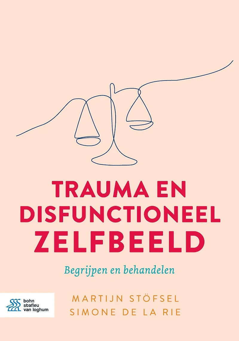 Trauma en disfunctioneel zelfbeeld: Begrijpen behandelen