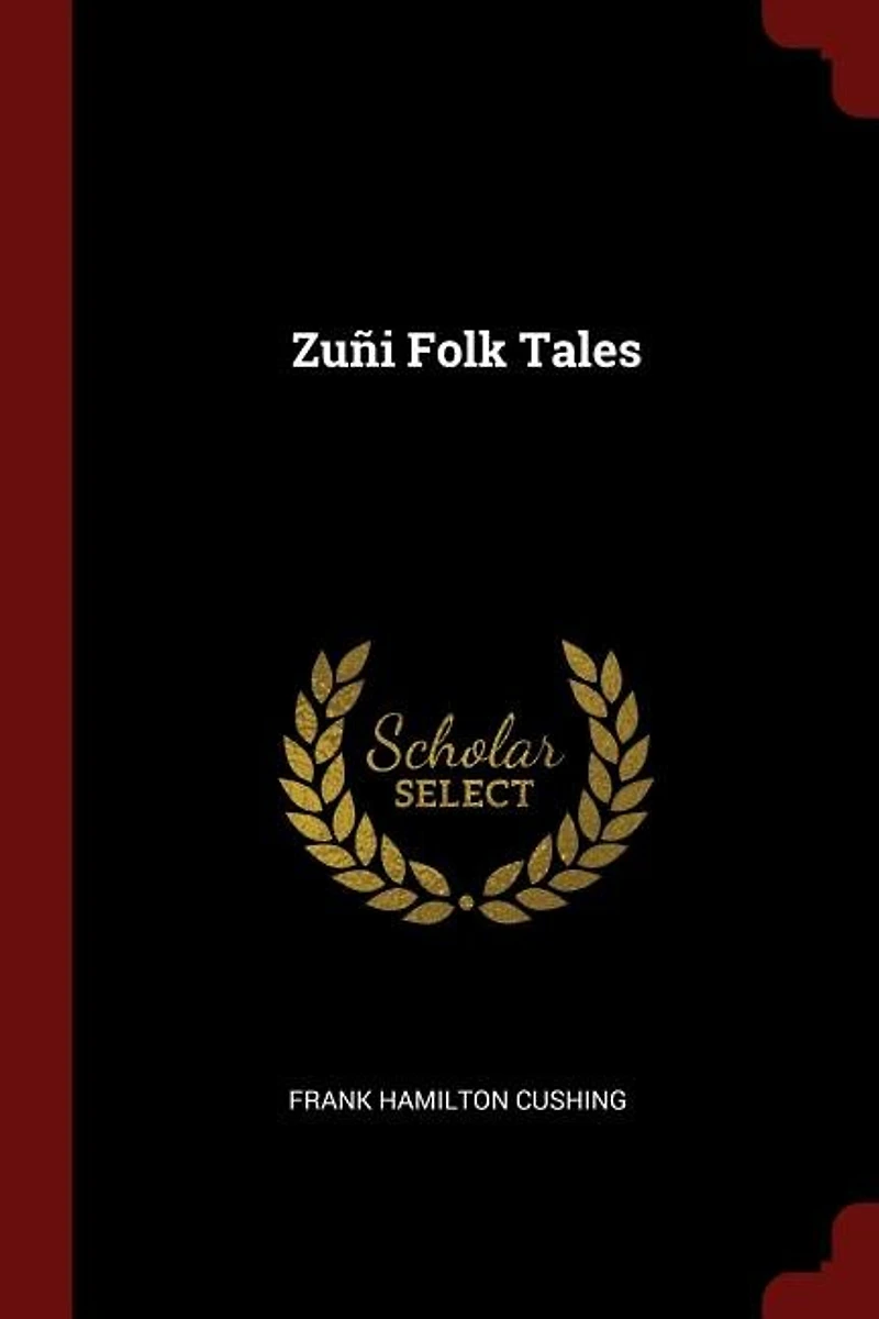 Zuñi Folk Tales