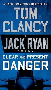 Clear and Present Danger (Movie Tie-In)