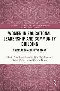 Women Educational Leadership and Community Building: Voices from across the Globe
