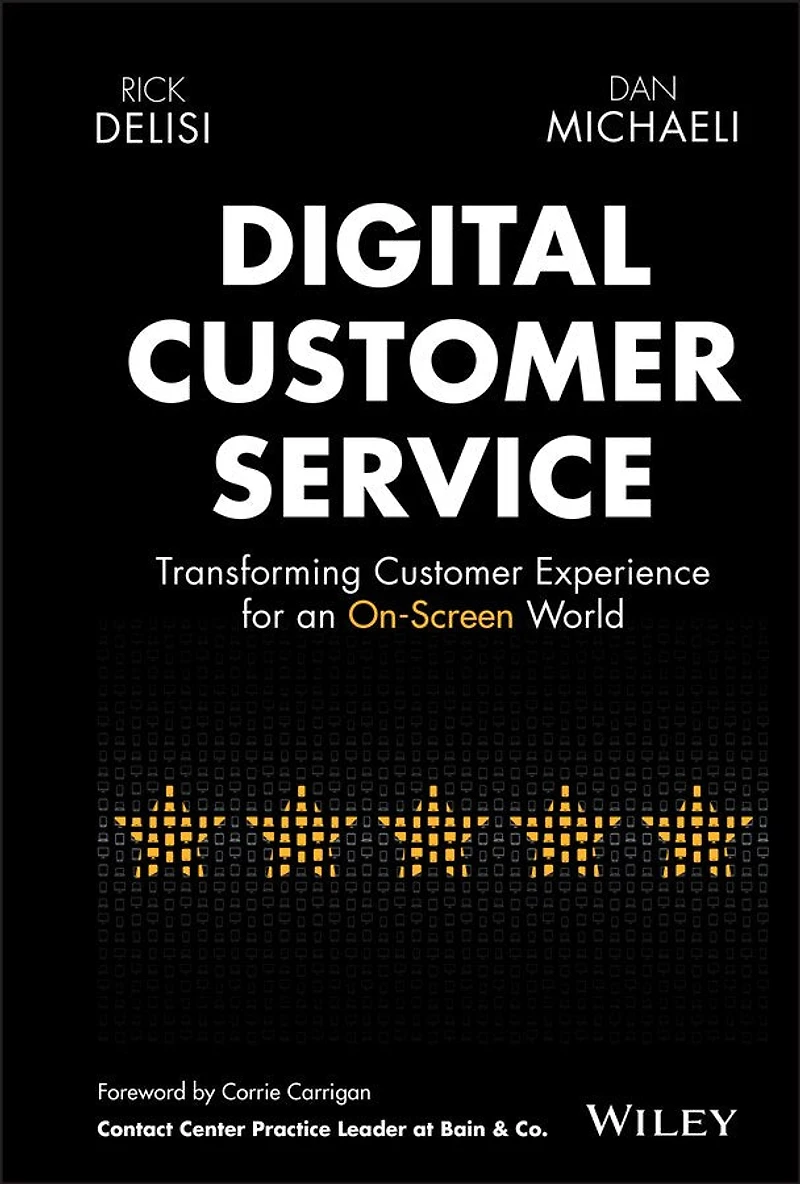 Digital Customer Service: Transforming Experience for an On-Screen World