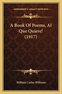 A Book Of Poems, Al Que Quiere! (1917)