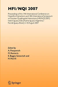 HFI/NQI 2007: Proceedings of the 14th International Conference on Hyperfine Interactions and 18th Symposium Nuclear Quadrupole Interactions, (HFI/NQI 2007) Iguazu Falls, Brazil, 5-10 August, 2007