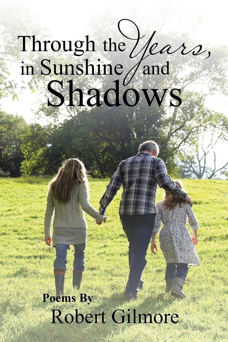 Through the Years, Sunshine and Shadows