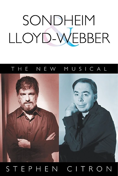 Sondheim and Lloyd-Webber: The New Musical