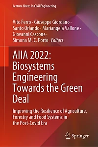 AIIA 2022: Biosystems Engineering Towards the Green Deal: Improving Resilience of Agriculture, Forestry and Food Systems Post-Covid Era