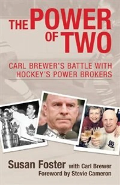 Power Of Two: Carl Brewer's Battle With Hockey's Power Brokers