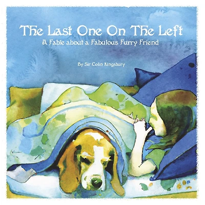The Last One on the Left: A Fable About a Fabulous Furry Friend
