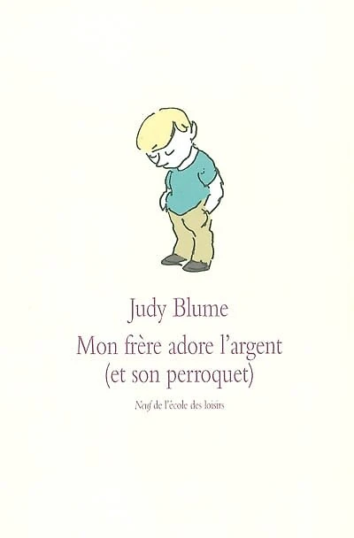 Mon frère adore l'argent (et son perroquet)