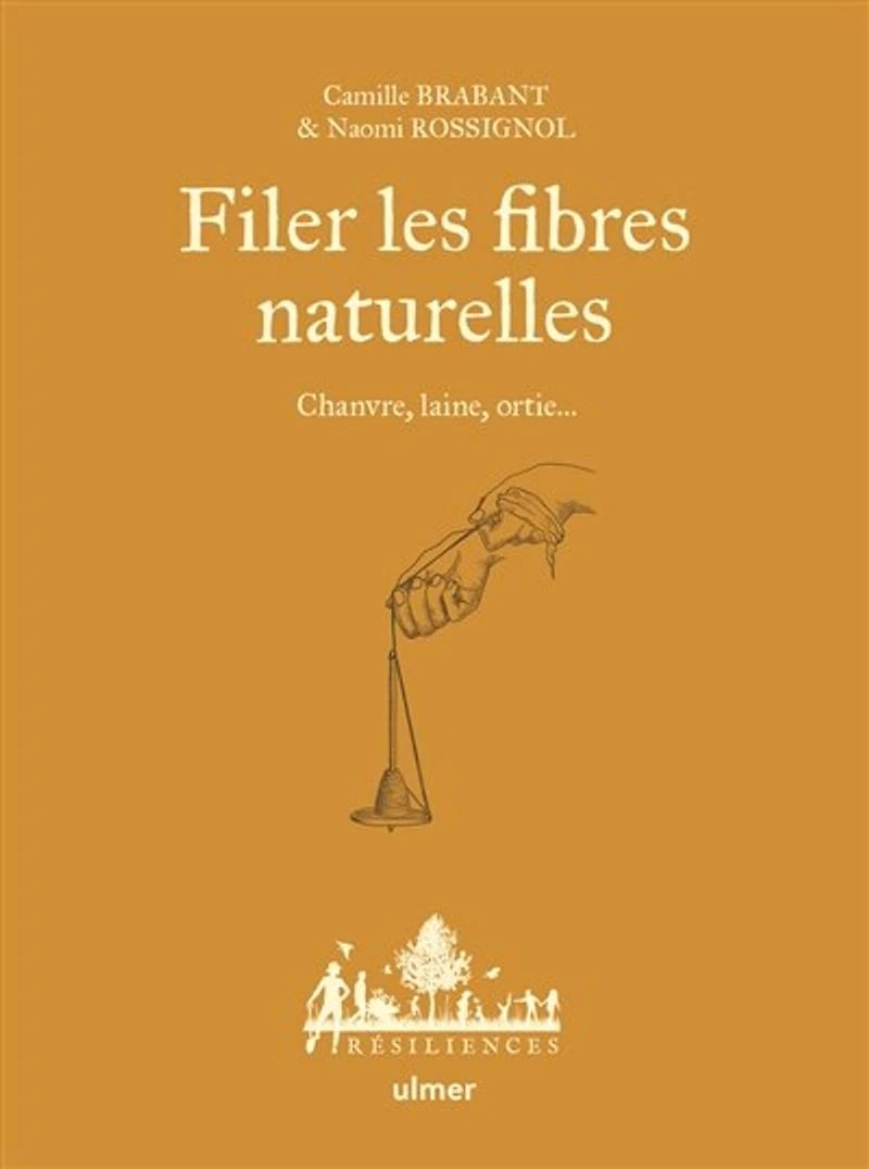 Filer les fibres naturelles: chanvre, laine, ortie...
