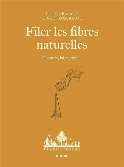 Filer les fibres naturelles: chanvre, laine, ortie...