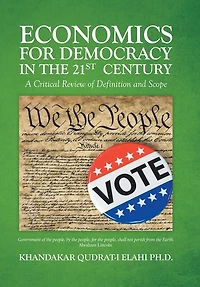 Economics For Democracy In The 21st Century: A Critical Review Of Definition And Scope