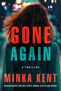 Gone Again: A Thriller